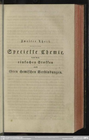 Zweiter Theil. Specielle Chemie, von den einfachen Stoffen und ihren chemischen Verbindungen