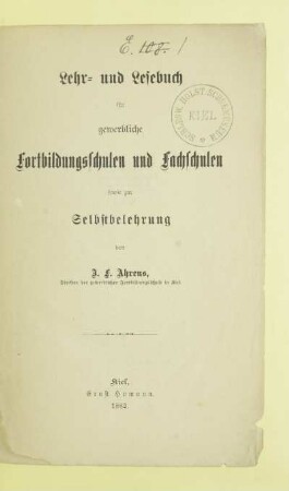Lehr- und Lesebuch für gewerbliche Fortbildungsschulen und Fachschulen sowie zur Selbstbelehrung