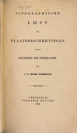 Topographische Lijst der Plaatsbeschrijvingen van het Koningrijk der Nederlanden, [1]