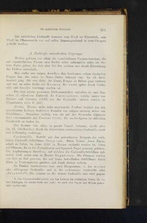 A. Farbstoffe animalischen Ursprungs.