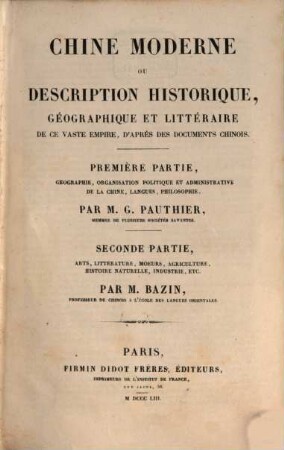 Chine moderne ou description historique, géographique et littéraire de ce vaste empire, d'après des documents chinois
