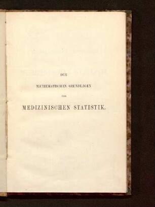 Die mathematischen Grundlagen der medizinischen Statistik