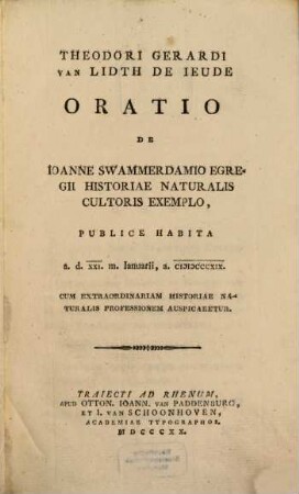 Oratio de Joanne Swammerdamio egregii historiae naturalis cultoris exemplo : publice habita a. d. XXI. m. Januarii, a. 1819