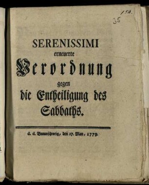 Serenissimi erneuerte Verordnung gegen die Entheiligung des Sabbaths : d. d. Braunschweig, den 17. May, 1779