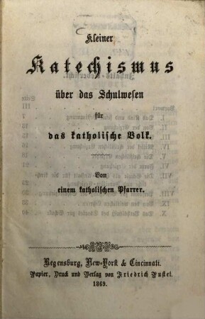 Kleiner Katechismus über das Schulwesen : für das katholische Volk