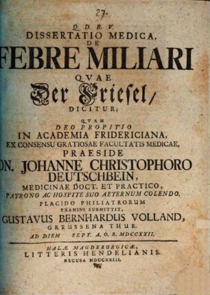 Dissertatio Medica, De Febre Miliari, Qvae Der Friesel, Dicitur