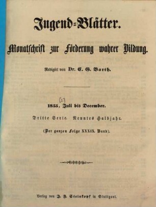 Jugendblätter. 1855,[2] = Juli - Dez. = Ser. 3, Halbj. 9 = Bd. 39
