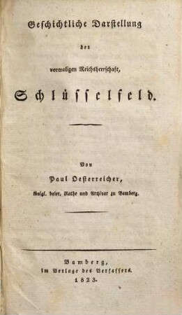 Geschichtliche Darstellung der vormaligen Reichsherrschaft Schlüsselfeld