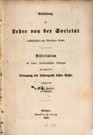 Entwickelung der Lehre von der Societät ausschliesslich nach Römischem Rechte : Inaug. Diss.