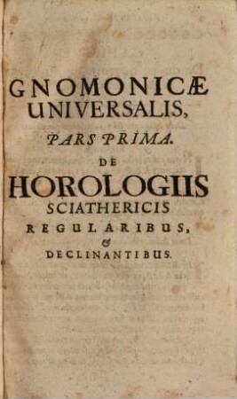 Joan. Peterson Stengelii, Sueci, Gnomonica Universalis, Sive Praxis amplissima geometrice describendi Horologia Solaria, Tum Stabilia, Juxta Omnes Species, in quacunque superficie plana intra Sphaeram Rectam & Obliquam, Tum Reflexa & Portatilia, In Figuris CCXXXIII. Expressa