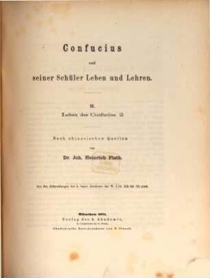 Confucius und seiner Schüler Leben und Lehren : nach chinesischen Quellen, 2,2. Leben des Confucius ; 2