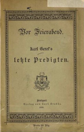 Vor Feierabend : Karl Gerok's letzte Predigten