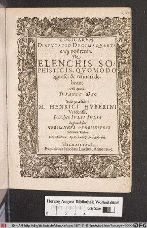Logicarum Disputatio Decimaquarta eaq[ue] postrema. De Elenchis Sophisticis, Quomodo agnosci & refutari debeant