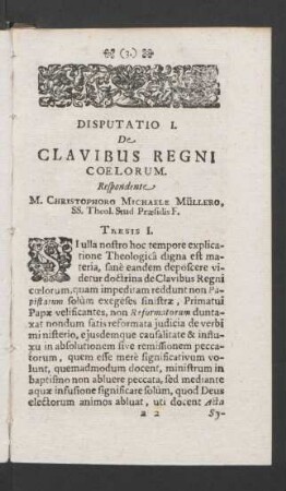 Disputatio I. De Clavibus Regni Coelorum.