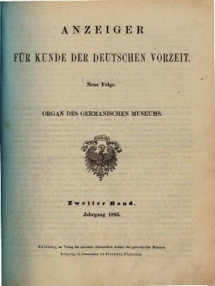 Anzeiger für Kunde der deutschen Vorzeit : Organ d. Germanischen Museums. 2, 2. 1855