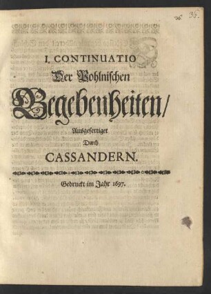 I. Continuatio Der Pohlnischen Begebenheiten