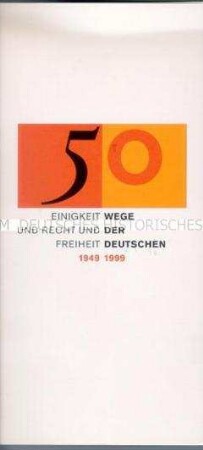 Einladung zur Eröffnung der Ausstellung zum 50. Jahrestag der Bundesrepublik "Einigkeit und Recht und Freiheit"