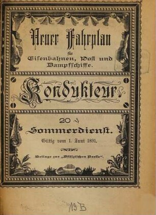 Kondukteur : neuer Fahrplan für Eisenbahnen, Post und Dampfschiffe ; [Pfälzer-Linien]. 1891, Sommerdienst