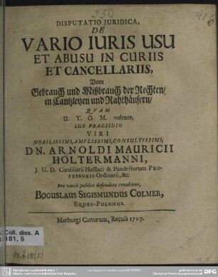 Disputatio Iuridica De Vario Iuris Usu Et Abusu In Curiis Et Cancellariis ...
