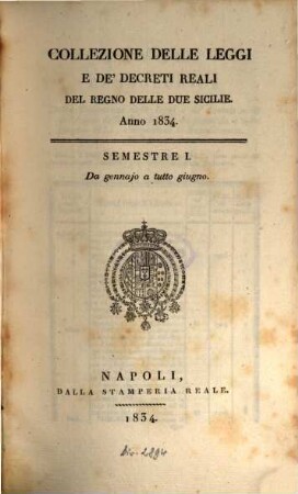 Collezione delle leggi e decreti emanati nelle provincie continentali dell'Italia meridionale, 1834