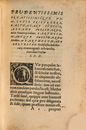 Martini Crusii Puerilis In lingua Graeca institutionis pars ... : continens principia orthographiae, prosodiae, etymologiae item principia religionis christianae, 2. Pro Scholae Memmingensis Classe prima : Continens omniu Grammaticae partium tractationem satis absolutam