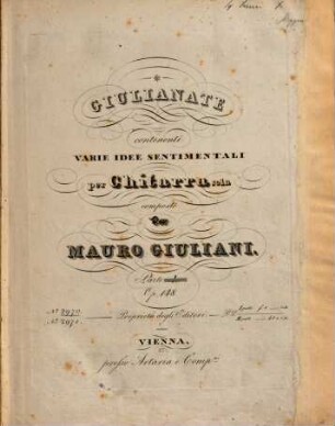 Giulianate : contenenti varie idee sentimentali ; per chitarra sola ; op. 148, 1