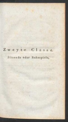 Zweyte Classe. Sitzende oder Ruhespiele.