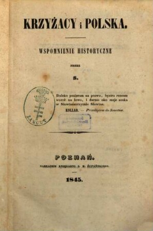 Krzyżacy i Polska : Wspomnienie historyczne. Przez S.