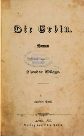 Die Erbin : Roman von Theodor Mügge, 2