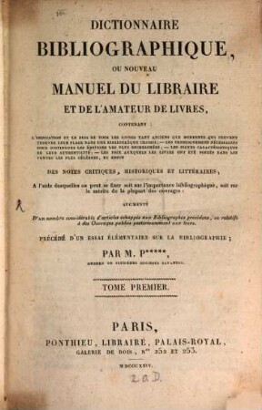 Dictionnaire bibliographique ou nouveau manuel du Libraire et de l'amateur de Livres, 1. A - G