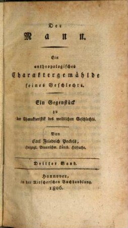 Der Mann : ein anthropologisches Charaktergemälde seines Geschlechts ; ein Gegenstück zu der Charakteristik des weiblichen Geschlechts, 3
