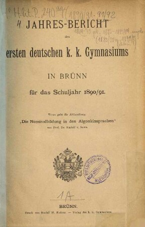 Jahres-Bericht des Ersten Deutschen K.K. Gymnasiums in Brünn : für das Schuljahr .... 1890/91
