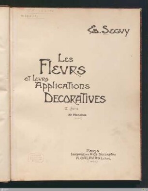 [2]: [Les fleurs et leurs applications decoratives] Band [2]
