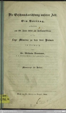 Die Geschmacksrichtung unserer Zeit : ein Vortrag, gehalten am 29. Juni 1845 zur Johannisfeier in der Loge Minerva zu den drei Palmen in Leipzig