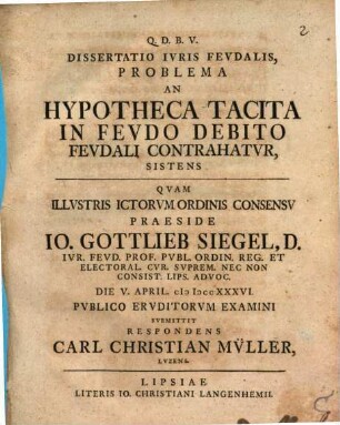 Dissertatio Ivris Fevdalis, Problema An Hypotheca Tacita In Fevdo Debito Fevdali Contrahatvr, Sistens
