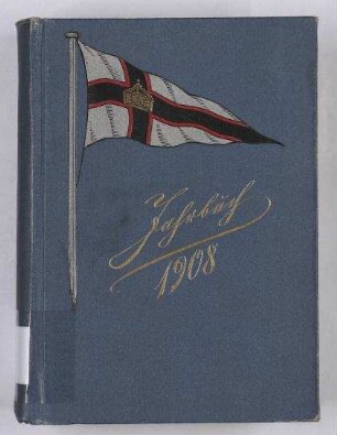 Jahrbuch des Kaiserlichen Yacht-Clubs für das achtzehnte Clubjahr 1908