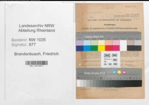Entnazifizierung Friedrich Brandenbusch , geb. 12.09.1898 (Inspektor)