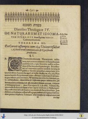 Diatribes Theologicae IV. De Naturarum Et Idiomatum in Christo ... Reali Communicatione.
