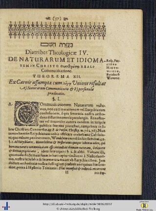 Diatribes Theologicae IV. De Naturarum Et Idiomatum in Christo ... Reali Communicatione.