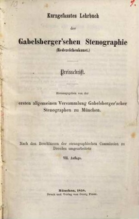 Kurzgefasstes Lehrbuch der Gabelsberger'schen Stenographie (Redezeichenkunst) : Preisschrift