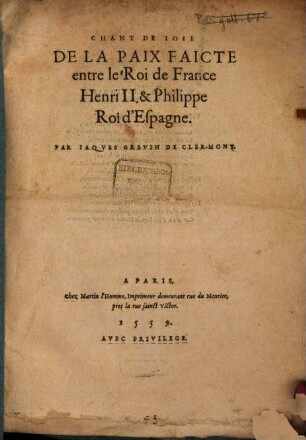 Chant de joie de la paix ... entre le roy de France et Philippe roy d'Espagne