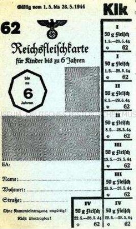Lebensmittelmarken - Reichsfleischkarte 62 Klk für Kinder bis zu 6 Jahren