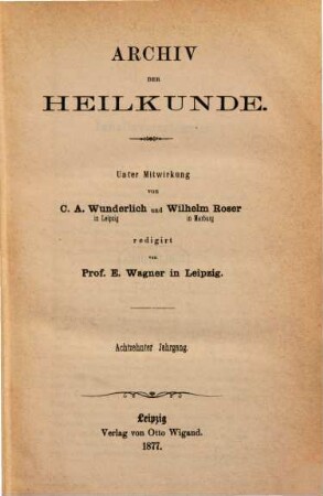 Archiv der Heilkunde. 18, 18. 1877