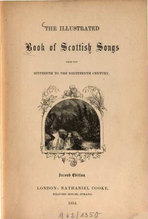 The illustrated Book of Scottish songs from the Sixteenth to the nineteenth century