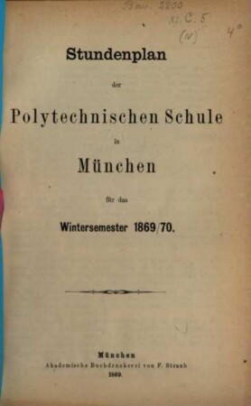 Stundenplan der Polytechnischen Schule in München für das .... 1869/70, WS