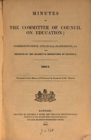 Minutes of the Committee of Council on Education. 1856/57, Vol. 1