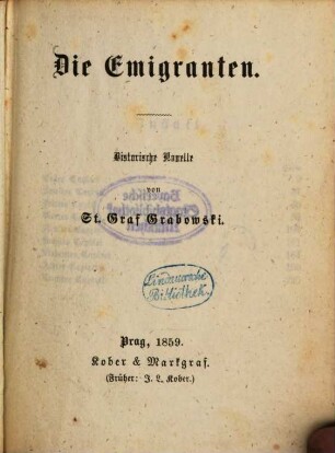 Die Emigranten : Historische Novelle von St. Graf Grabowski