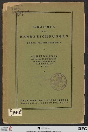 Nr. 29: Auktion / Paul Graupe, Antiquariat: Graphik und Handzeichnungen des 19. bis 20. Jahrhunderts : (darunter eine umfassende Sammlung von Probe- und Zustandsdrucken von Corinth, Liebermann, Meid, Oppler und Slevogt) ; Versteigerung in Berlin, 25. Januar und 26. Januar 1924