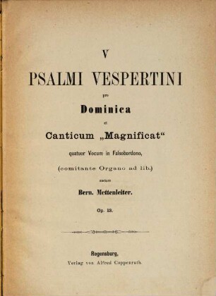 5 Psalmi vespertini : pro dominica et canticum magnificat 4 vocum in falsobordono (comitante organo ad lib.) ; op. 13