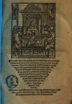 Francisci Marii Grapoldi poetæ laureati: de partibus Aedium : Addita modo uerborum explicatione ..., [1]. Francisci Marii Grapoldi poetæ laureati: de partibus Aedium